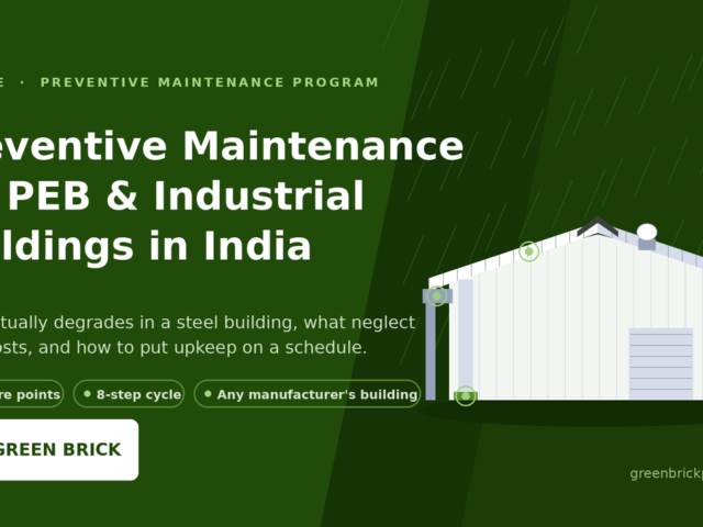 Preventive Maintenance for PEB & Industrial Buildings in India: The Complete Guide